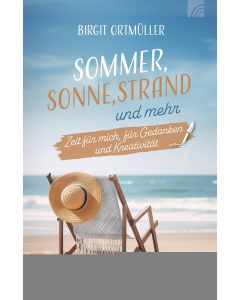 Sommer, Sonne, Strand und mehr