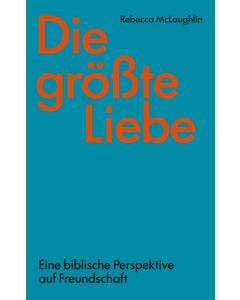 Die größte Liebe
