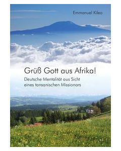 Grüß Gott aus Afrika