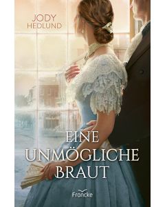 Eine unm&ouml;gliche Braut