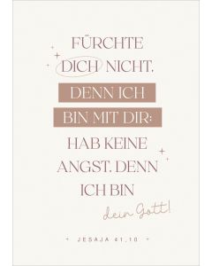 Faltkarte Fürchte dich nicht, denn ich binmit dir. Jesaja 41,10