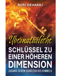&Uuml;bernat&uuml;rliche Schl&uuml;ssel f&uuml;r eine h&ouml;here Dimension