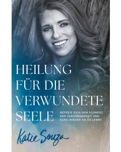 Heilung f&uuml;r die verwundete Seele