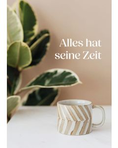 Alles hat seine Zeit