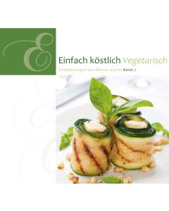 Einfach köstlich, Band 7 - Vegetarisch