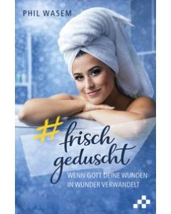 Frisch geduscht