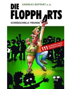 Die Floppharts - Schrägschrille Freunde