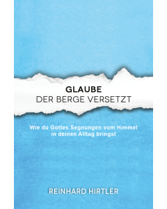 Glaube der Berge versetzt