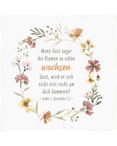 Holzschild 'Wenn Gott sogar die Blumen so schön wachsen läss
