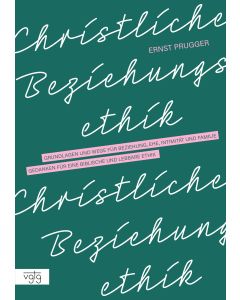 Christliche Beziehungsethik