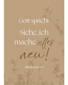 Poster A2 'Gott spricht: Siehe, ich mache alles neu! Offenbarung 21,5
