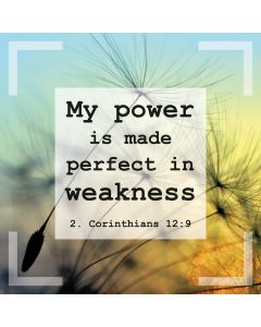 Postkarte 'My Power is made perfect in weakness' 2. Corinthi